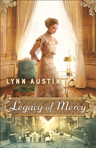 Legacy of Mercy von Bethany House Publishers